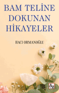 Bam Teline Dokunan Hikayeler