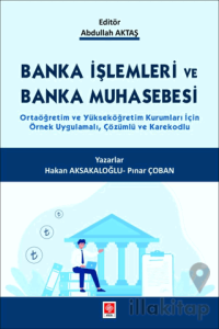 Banka İşlemleri ve Banka Muhasebesi