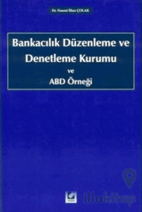 Bankacılık Düzenleme ve Denetleme Kurumu ve ABD Örneği
