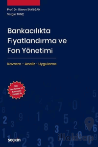 Bankacılıkta Fiyatlandırma ve Fon Yönetimi