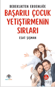 Başarılı Çocuk Yetiştirmenin Sırları