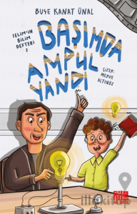 Başımda Ampul Yandı / Selim'in Bilim Defteri 2