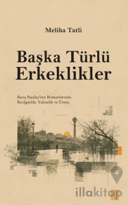 Başka Türlü Erkeklikler