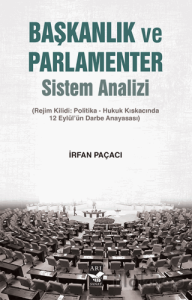 Başkanlık ve Parlamenter Sistem Analizi