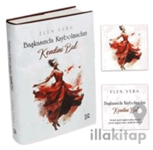 Başkasında Kaybolmadan Kendini Bul