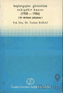 Başlangıçtan Günümüze Eskişehir Basını (1908 - 1986)