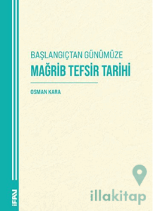 Başlangıçtan Günümüze Mağrib Tefsir Tarihi