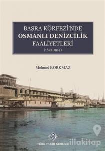 Basra Köfrezi'nde Osmanlı Denizcilik Faaliyetleri