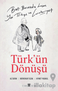 Batı Basınında Lozan, Yeni Türkiye ve Cumhuriyet