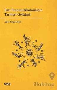 Batı Etnomüzikolojisinin Tarihsel Gelişimi
