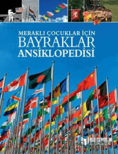 Bayraklar Ansiklopedisi - Meraklı Çocuklar İçin