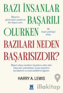 Bazı İnsanlar Başarılı Olurken Bazıları Neden Başarısızdır?