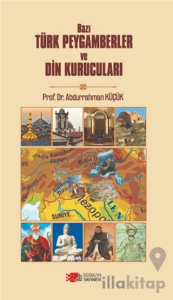 Bazı Türk Peygamberler ve Din Kurucuları