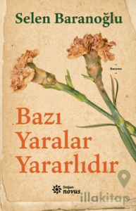 Bazı Yaralar Yararlıdır