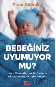 Bebeğiniz Uyumuyor Mu?