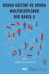 Beden Eğitimi ve Spora Multidisipliner Bir Bakış - 2