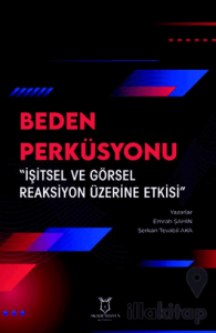 Beden Perküsyonu “İşitsel ve Görsel Reaksiyon Üzerine Etkisi”