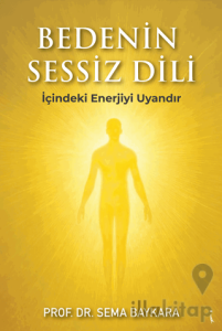 Bedenin Sessiz Dili