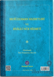 Bediüzzaman Hz. ve Risale-i Nur Hizmeti (Mukayeseli)