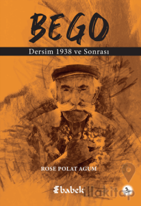 Bego Dersim 1938 ve Sonrası