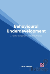 Behavioural Underdevelopment