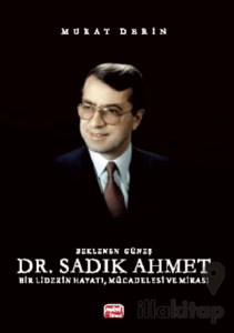 Beklenen Güneş Dr. Sadık Ahmet