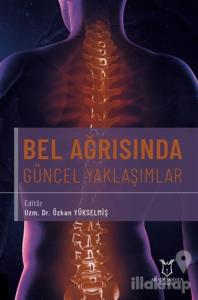 Bel Ağrısında Güncel Yaklaşımlar