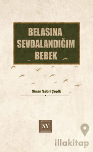 Belasına Sevdalandığım Bebek
