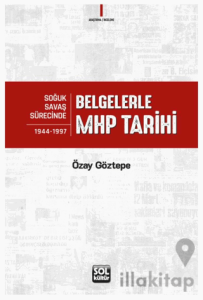 Belgelerle MHP Tarihi