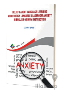 Beliefs About Language Learning And Foreign Language Classroom Anxiety İn Englishmedium İnstruction