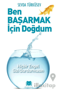 Ben Başarmak İçin Doğdum