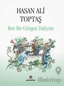 Ben Bir Gürgen Dalıyım