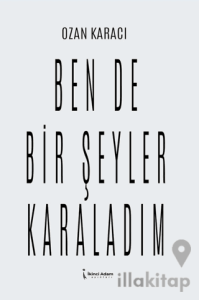 Ben De Bir Şeyler Karaladım