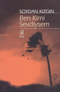 Ben Kimi Sevdiysem