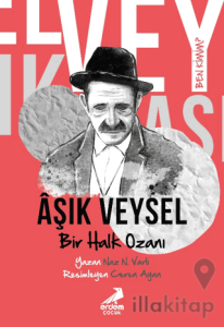 Ben Kimim? - Bir Halk Ozanı Aşık Veysel