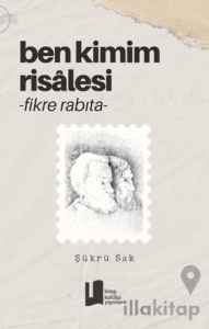 Ben Kimim Risalesi -Fikre Rabıta-