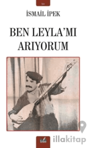 Ben Leyla’mı Arıyorum
