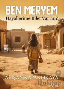 Ben Meryem - Hayallerime Bilet Var Mı?
