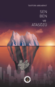 Ben Sen ve Atasözü