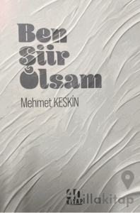 Ben Şiir Olsam