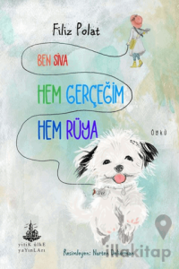 Ben Siva Hem Gerçeğim Hem Rüya