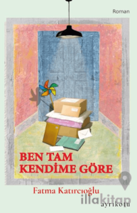 Ben Tam Kendime Göre