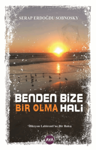 Benden Bize Bir Olma Hali