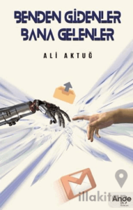 Benden Gidenler Bana Gelenler