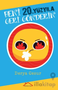 Beni 20.Yüzyıla Geri Gönderin