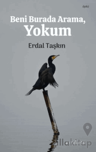 Beni Buradan Arama, Yokum