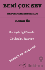 Beni Çok Sev Bir Psikiyatristin Romanı