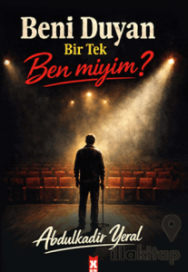 Beni Duyan Bir Tek Ben miyim?