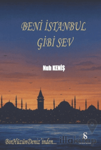 Beni İstanbul Gibi Sev