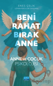 Beni Rahat Bırak Anne